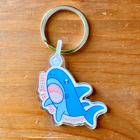 Biting is My Foreplay Acrylic Keychain