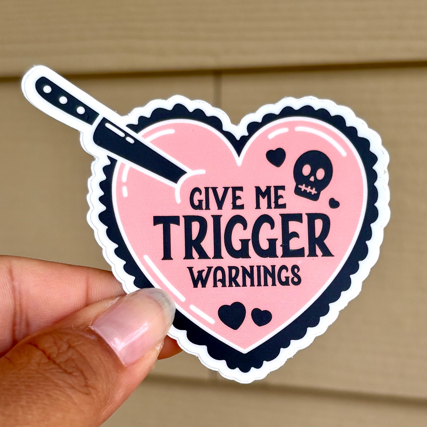 Give Me Trigger Warnings Vinyl Sticker
