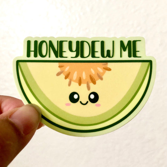 Honeydew Me Vinyl Sticker