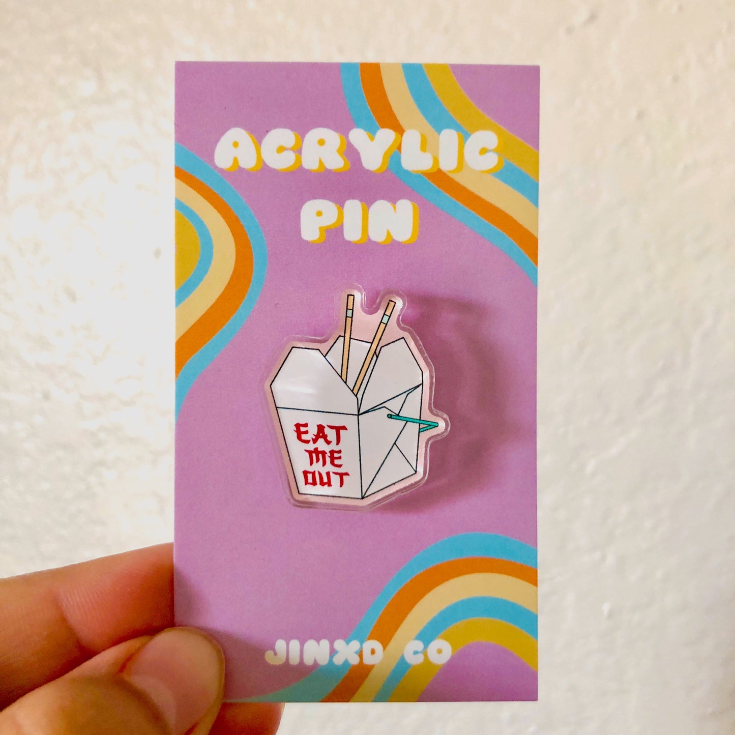 Eat Me Out Acrylic Pin