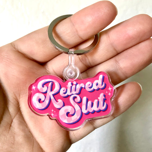 Retired Slut Acrylic Keychain