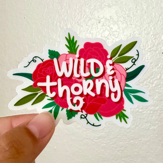Wild and Thorny Vinyl Sticker