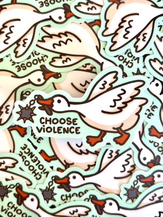 Choose Violence Goose Vinyl Sticker