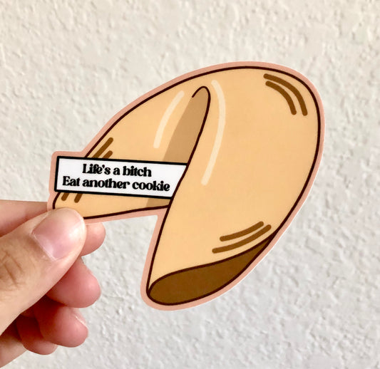 Life's a Bitch Fortune Cookie Vinyl Sticker