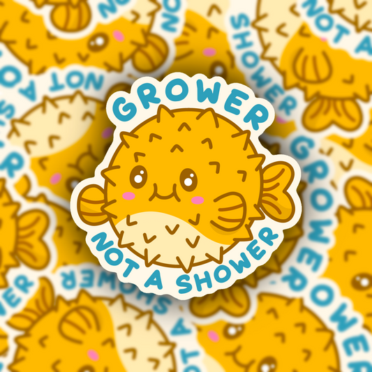 Grower Not a Shower Vinyl Sticker