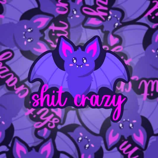 Bat Shit Crazy Vinyl Sticker