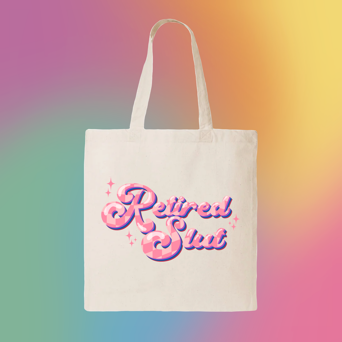 Retired Slut Tote Bag